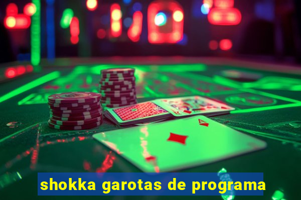 shokka garotas de programa